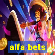 alfa bets